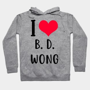 i love b.d. wong Hoodie